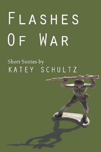 Katey Schultz/Flashes of War@ Short Stories